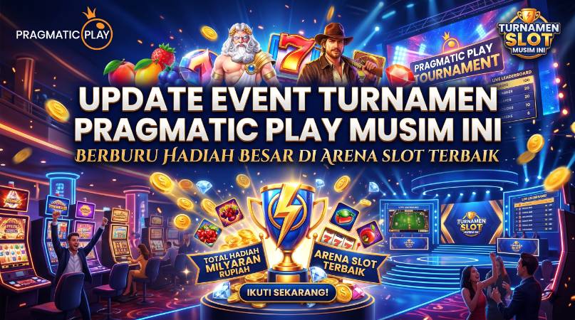 Update Event Turnamen Pragmatic Play Musim Ini: Berburu Hadiah Besar di Arena Slot Terbaik
